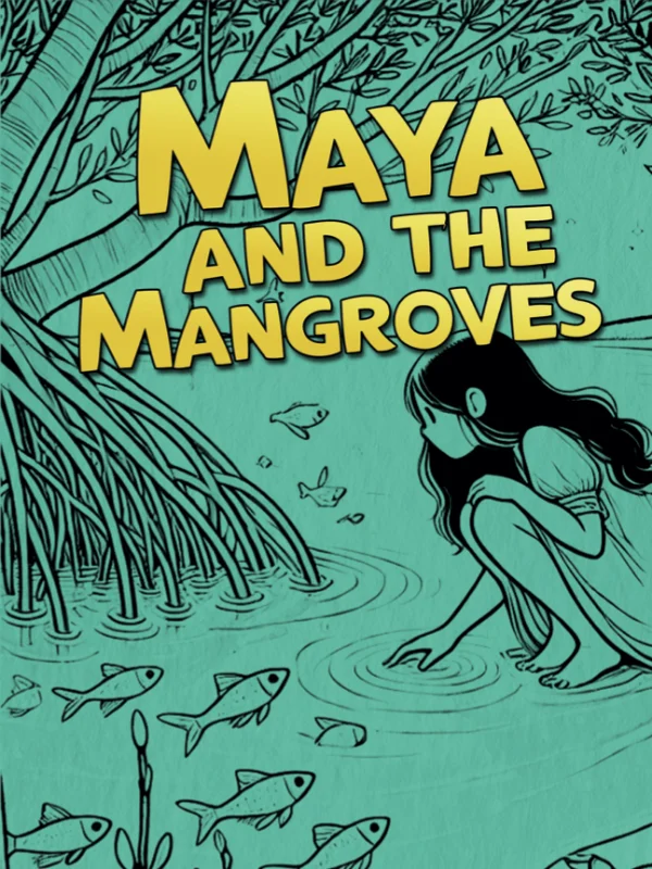 Maya and The Mangroves